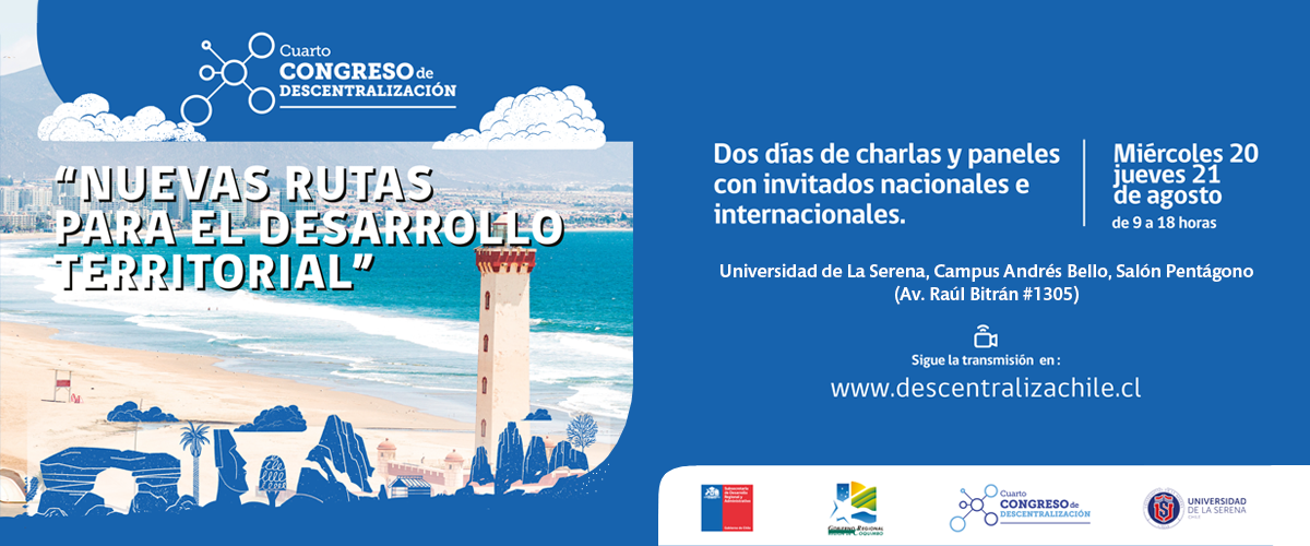 Universidad de La Serena es anfitriona del IV Congreso de Descentralización organizado por SUBDERE
