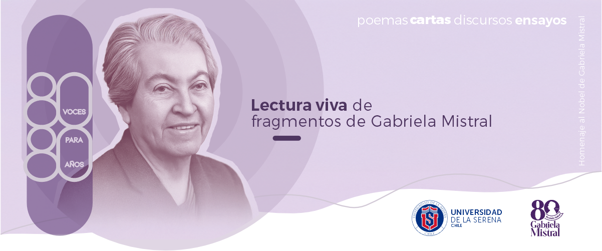 Universidad de La Serena lidera homenaje a Mistral con innovador proyecto “80 Voces para 80 Años”