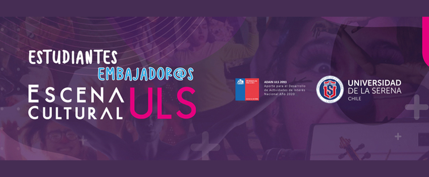 15 estudiantes de carreras ULS forman parte del equipo Escena Cultural a través de inédito programa de Estudiantes Embajador@s 