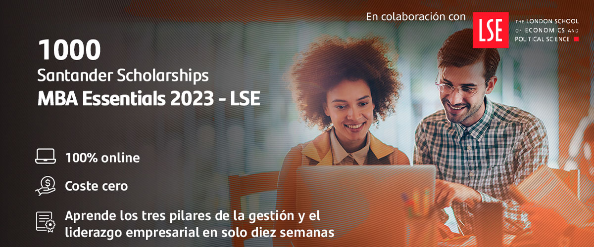 Santander y LSE lanzan 1.000 becas para aprender los tres pilares de la gestión y el liderazgo empresarial
